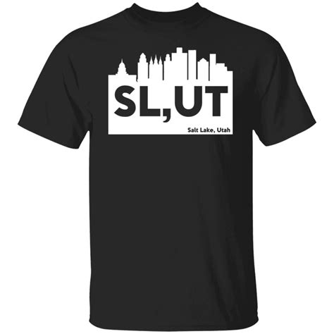 sl ut shirts